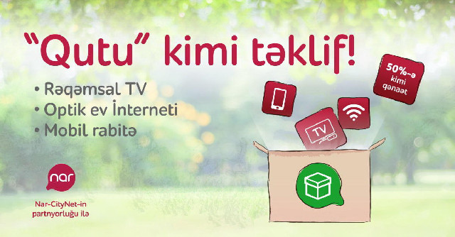 Optik internet, rəqəmsal TV və mobil rabitə xidmətləri bir “Qutu”-da»